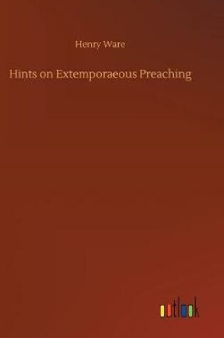 Cover of Hints on Extemporaeous Preaching