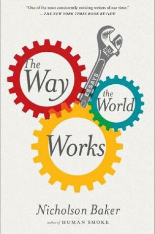 Cover of The Way the World Works: Essays