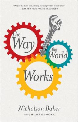 Book cover for The Way the World Works: Essays