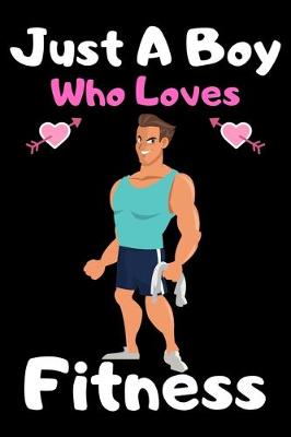 Book cover for Just a boy who loves fitness