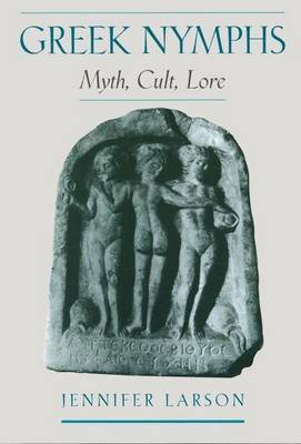 Book cover for Greek Nymphs: Myth, Cult, Lore