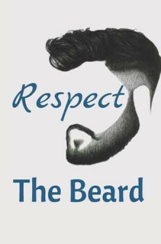 Cover of Respect The Beard