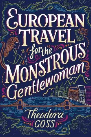 Cover of European Travel for the Monstrous Gentlewoman