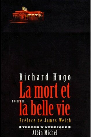 Cover of Mort Et La Belle Vie (La)