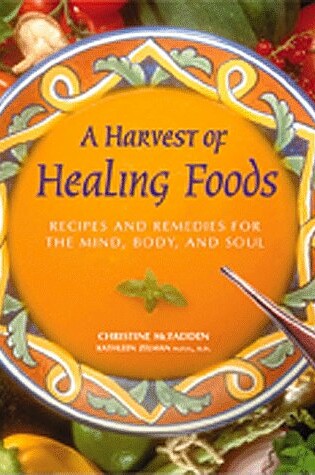Cover of A Harvest of Healing Foods