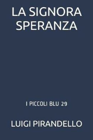 Cover of La Signora Speranza