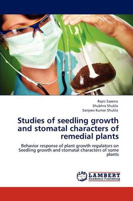 Book cover for Studies of seedling growth and stomatal characters of remedial plants