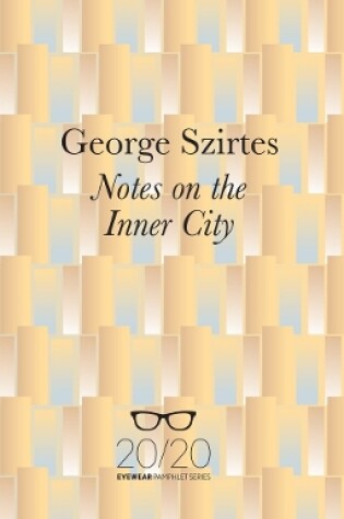 Cover of Notes on the Inner City