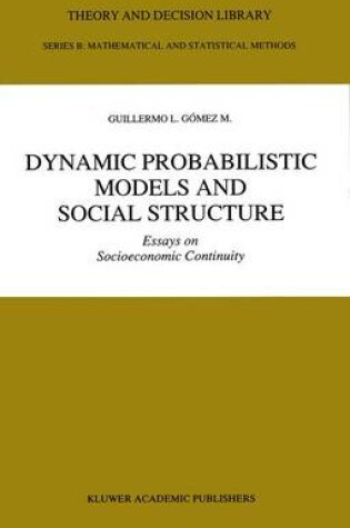 Cover of Dynamic Probabilistic Models and Social Structure