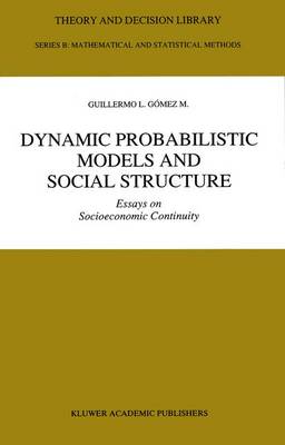 Book cover for Dynamic Probabilistic Models and Social Structure