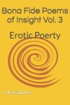 Book cover for Bona Fide Poems of Insight Vol. 3