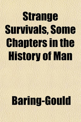 Book cover for Strange Survivals, Some Chapters in the History of Man