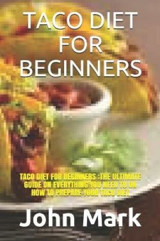 Cover of Taco Diet for Beginners