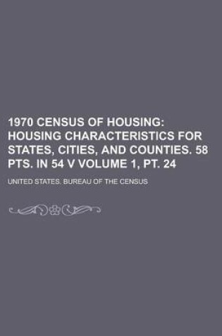 Cover of 1970 Census of Housing Volume 1, PT. 24