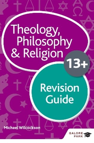 Cover of Theology Philosophy and Religion for 13+ Revision Guide
