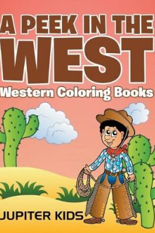 Cover of A Peek in The West