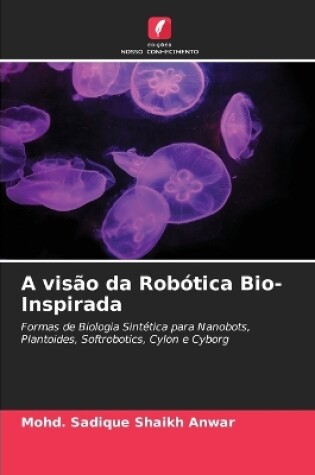 Cover of A visão da Robótica Bio-Inspirada