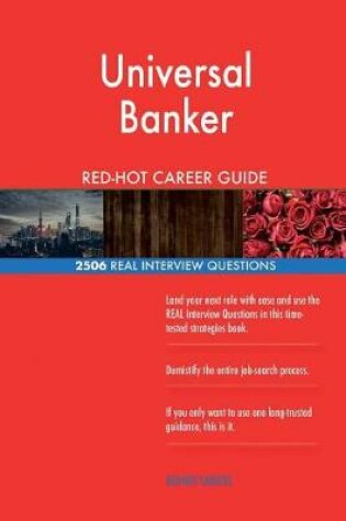 Cover of Universal Banker Red-Hot Career Guide; 2506 Real Interview Questions