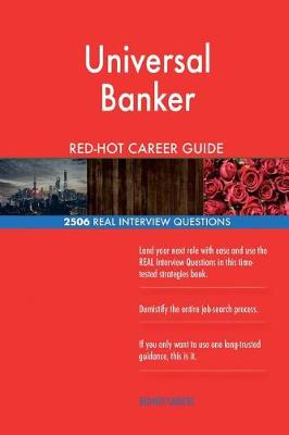 Book cover for Universal Banker Red-Hot Career Guide; 2506 Real Interview Questions