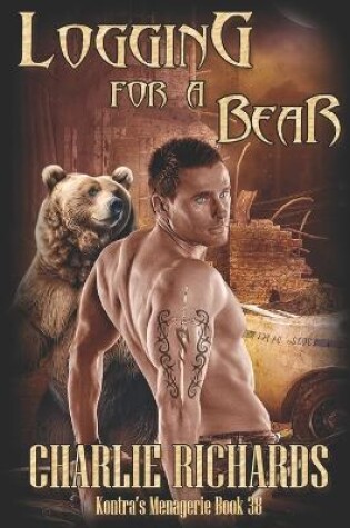 Cover of Logging For A Bear