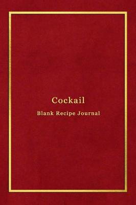 Book cover for Cocktail Blank Recipe Journal