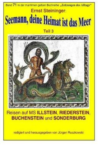 Cover of Seemann, deine Heimat ist das Meer - 3 - auf MS ILLSTEIN, RIEDERSTEIN