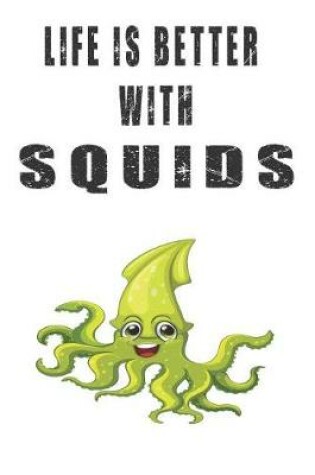 Cover of Life Is Better With Squids