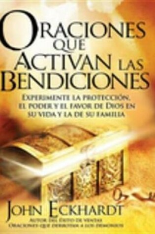Cover of Oraciones Que Activan Las Bendiciones