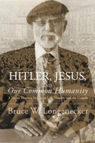 Cover of Hitler, Jesus, and Our Common Humanity