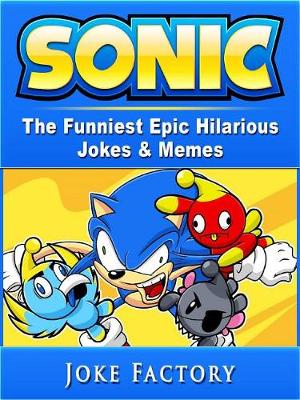 Book cover for Sonic the Funniest Epic Hilarious Jokes & Memes