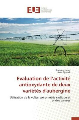 Cover of Evaluation de L Activite Antioxydante de Deux Varietes d'Aubergine