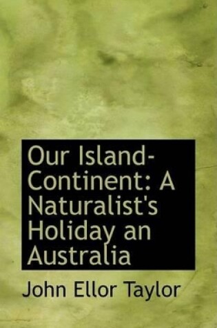 Cover of Our Island-Continent