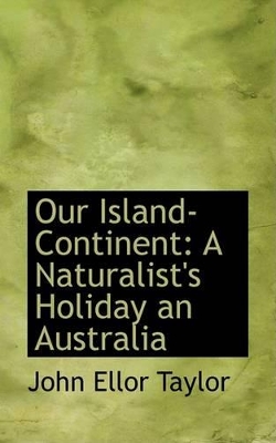 Book cover for Our Island-Continent