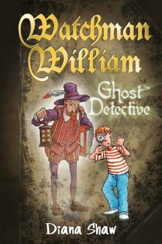 Cover of Watchman William, Ghost Detective