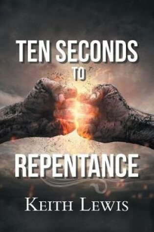 Cover of Ten Seconds to Repentance