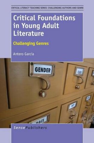 Cover of Critical Foundations in Young Adult Literature