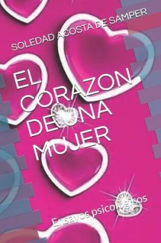 Cover of El Corazon de Una Mujer