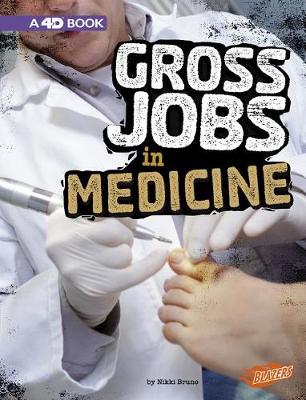 Book cover for Gross Jobs 4D Gross Jobs in Medicine 4D an Augmented Reading Experience