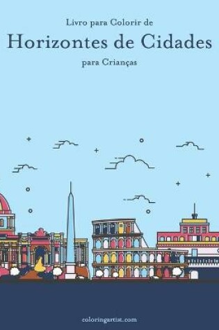 Cover of Livro para Colorir de Horizontes de Cidades para Crianças