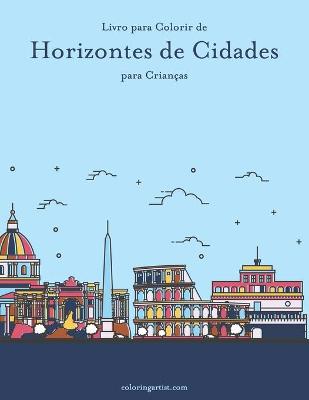 Book cover for Livro para Colorir de Horizontes de Cidades para Crianças