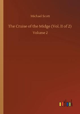 Book cover for The Cruise of the Midge (Vol. II of 2)