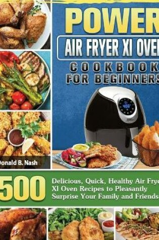 Cover of Power Air Fryer Xl Oven Cookbook For Beginners