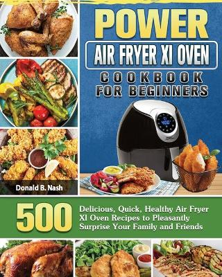 Cover of Power Air Fryer Xl Oven Cookbook For Beginners