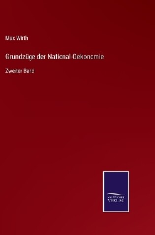 Cover of Grundzüge der National-Oekonomie