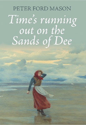 Book cover for Time’s running out on the Sands of Dee