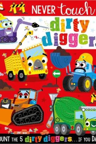 Cover of Never Touch the Dirty Diggers