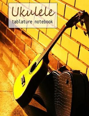 Cover of Ukulele Tablature Notebook