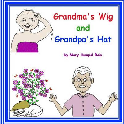 Book cover for Grandma's Wig and Grandpa's Hat