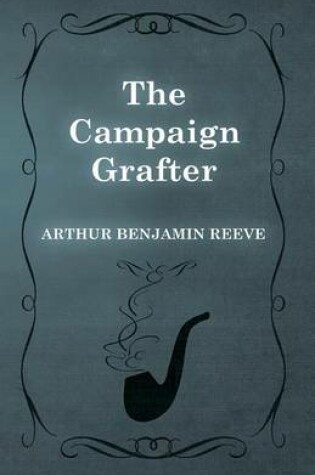 Cover of The Campaign Grafter