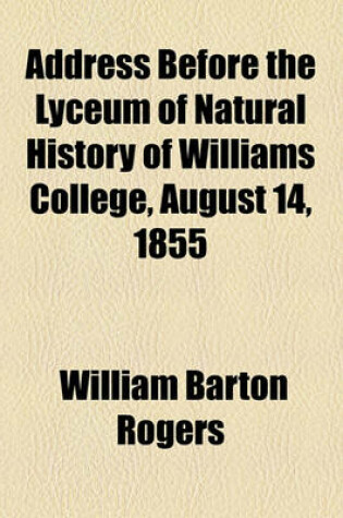 Cover of Address Before the Lyceum of Natural History of Williams College, August 14, 1855